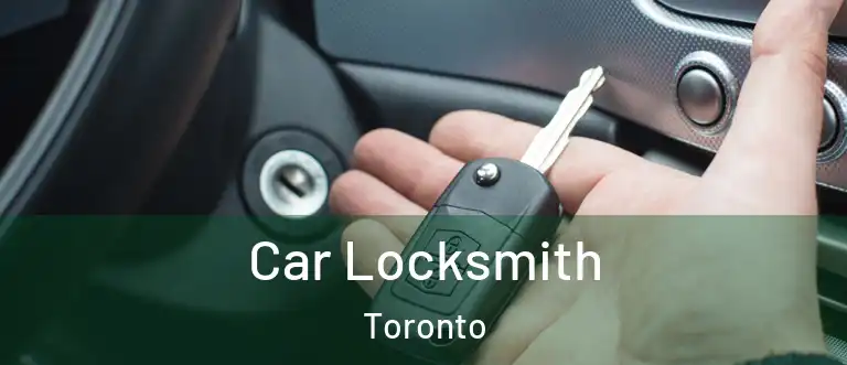  Car Locksmith Toronto